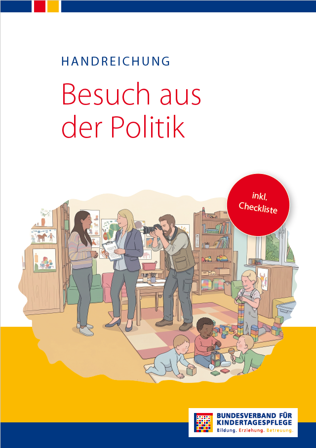 Besuch aus der Politik - Eine Handreichung f&uuml;r Kindertagespflegepersonen