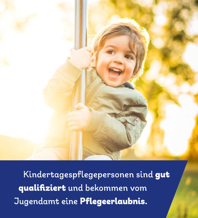Info Teil 2: Kindertagespflegepersonen sind gut qualifiziert und bekommen vom Jugendamt eine Pflegeerlaubnis