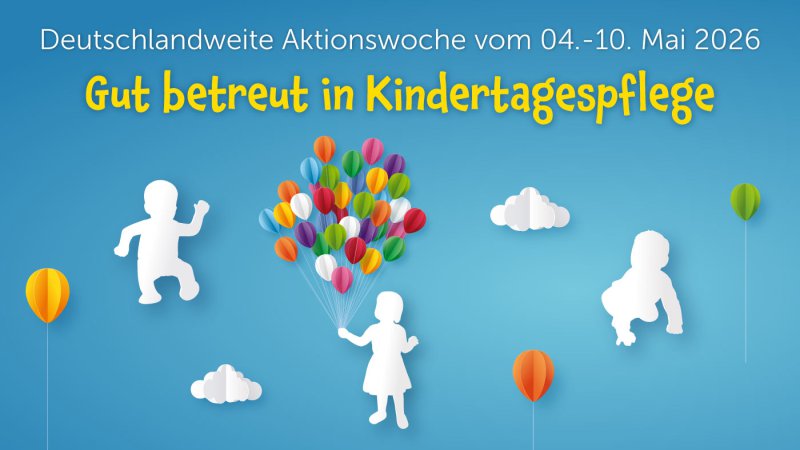 Aktionswoche Kindertagespflege vom 04. bis 10. Mai 2026