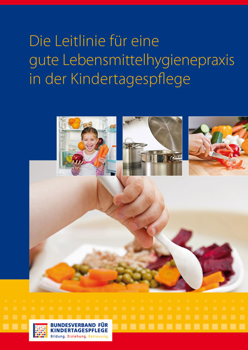 Broschüre: Die Leitlinie für eine gute Lebensmittelhygienepraxis in der Kindertagespflege