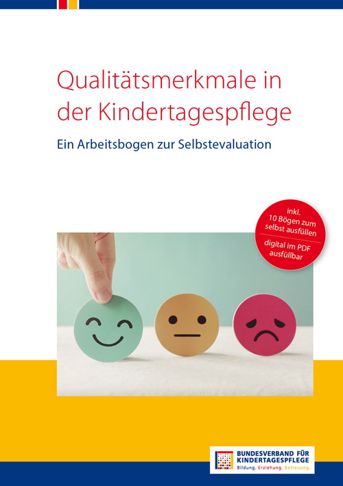 Broschüre: Qualitätsmerkmale in der Kindertagespflege – ein Arbeitsbogen zur Selbstevaluation