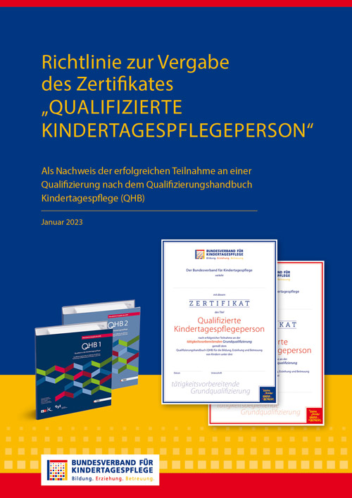Broschüre: Richtlinie zur Vergabe des Zertifikats„Qualifizierte Kindertagespflegeperson“ (QHB)